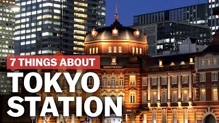 7 Things to know about Tokyo Station  japanguidecom [upl. by Manthei533]