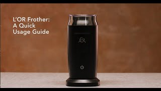 LOR Milk Frother A Quick Usage Guide [upl. by Nagear]