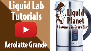 Liquid Lab  Aerolatte Grande Milk Frother [upl. by Lucian]