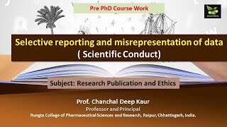 Selective reporting and misrepresentation of data  Scientific Conduct [upl. by Anaidiriv]